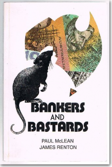 Senator Paul McLean's book Bankers And Bastards