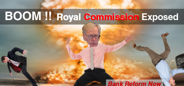 Banking Royal Commission Hayne Exposed